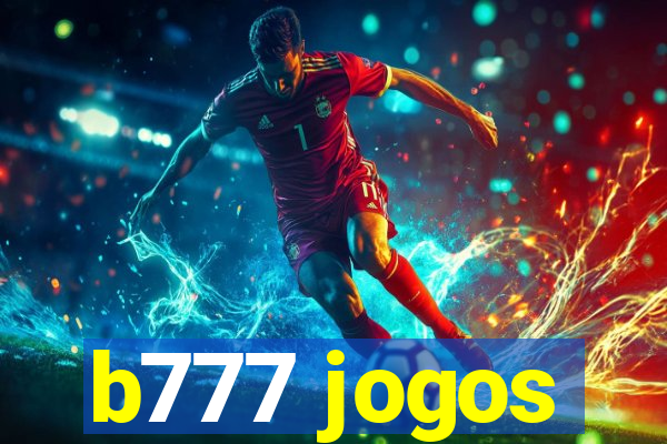 b777 jogos